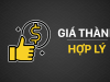 GIÁ CẢ HỢP LÝ